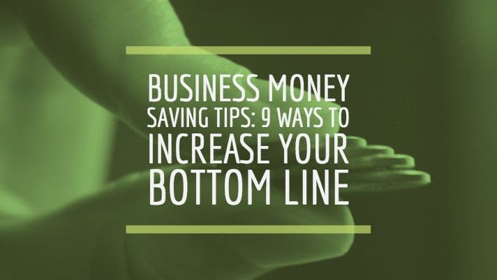 Business Money Saving Tips
