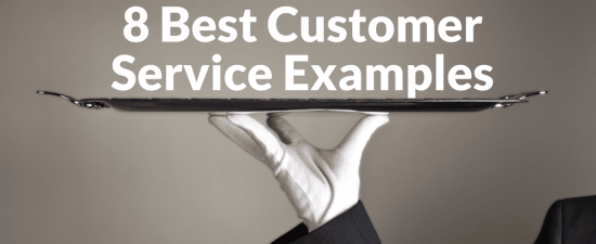 8-Best-Customer-Service-Examples